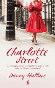 Charlotte Street. Autor: Wallace Danny. Dobreksiazki.pl Okładka książki Charlotte Street