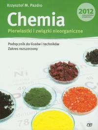 Chemia LO Pierwiastki i związki nieorganiczne ZR. Autor: Pazdro Krzysztof M.. Dobreksiazki.pl Okładka książki Chemia LO Pierwiastki i związki nieorganiczne ZR