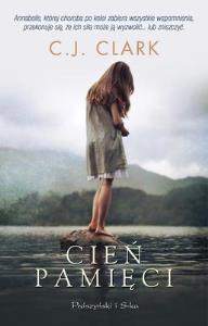 Cień pamięci. Autor: Clark C.J.. Dobreksiazki.pl Okładka książki Cień pamięci
