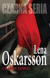 Czarna seria. Czarne tango. Autor: Lena Oskarsson. Dobreksiazki.pl Okładka książki Czarna seria. Czarne tango