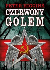 Czerwony golem. Autor: Higgins Peter. Dobreksiazki.pl Okładka książki Czerwony golem