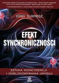 Efekt synchroniczności. Autor: Surprise Kirby. Dobreksiazki.pl Okładka książki Efekt synchroniczności