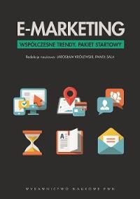 E-marketing Współczesne trendy Pakiet startowy. Autor: Królewski Jarosław, Sala Paweł. Dobreksiazki.pl Okładka książki E-marketing Współczesne trendy Pakiet startowy