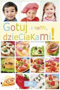 Gotuj z nami dzieciakami. Autor: Wizgird-Stefanow Anna. Dobreksiazki.pl Okładka książki Gotuj z nami dzieciakami