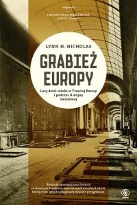 Grabież Europy. Autor: Nicholas Lynn H.. Dobreksiazki.pl Okładka książki Grabież Europy