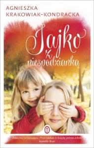 Jajko z niespodzianką. Autor: Krakowiak-Kondracka Agnieszka. Dobreksiazki.pl Okładka książki Jajko z niespodzianką