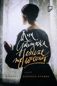 Jeszcze nie wieczór. Autor: Kira Gałczyńska. Dobreksiazki.pl Okładka książki Jeszcze nie wieczór