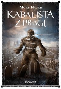 Kabalista z Pragi. Autor: Marek Halter. Dobreksiazki.pl Okładka książki Kabalista z Pragi