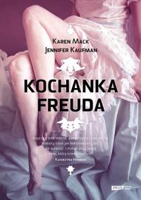 Kochanka Freuda. Autor: Karen Mack, Jennifer Kaufman. Dobreksiazki.pl Okładka książki Kochanka Freuda