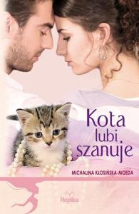 Kota lubi szanuje. Autor: Michalina Kłosińska-Moeda. Dobreksiazki.pl Okładka książki Kota lubi szanuje