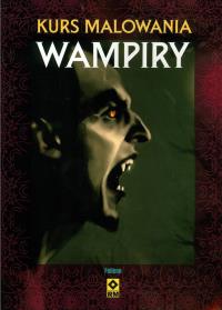 Kurs malowania - Wampiry. Autor: Ozdamar Diane. Dobreksiazki.pl Okładka książki Kurs malowania - Wampiry