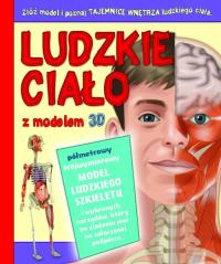 Ludzkie ciało z modelem 3d. Autor: Opracowanie zbiorowe. Dobreksiazki.pl Okładka książki Ludzkie ciało z modelem 3d