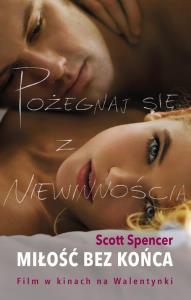 Miłość bez końca. Autor: Spencer Scott. Dobreksiazki.pl Okładka książki Miłość bez końca