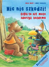 Nic nie szkodzi! Czyli to się może zdarzyć każdemu. Autor: Nele Moost. Dobreksiazki.pl Okładka książki Nic nie szkodzi! Czyli to się może zdarzyć każdemu