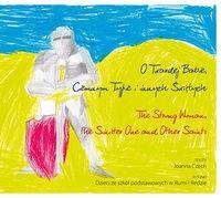 O Twardej Babie, Ciemnym Typie i innych Świętych. Autor: Czech Joanna. Dobreksiazki.pl Okładka książki O Twardej Babie, Ciemnym Typie i innych Świętych