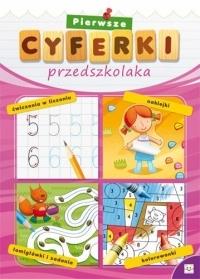 Pierwsze cyferki przedszkolaka. Autor: praca zbiorowa. Dobreksiazki.pl Okładka książki Pierwsze cyferki przedszkolaka