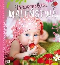 Pierwsze słowa maleństwa. Autor: Praca zbiorowa. Dobreksiazki.pl Okładka książki Pierwsze słowa maleństwa