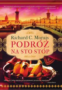 Podróż na sto stóp. Autor: Morais Richard C.. Dobreksiazki.pl Okładka książki Podróż na sto stóp