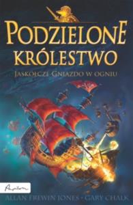 Podzielone królestwo. Tom 3. Jaskółcze gniazdo.... Autor: Allan Frewin Jones, Gary Chalk. Dobreksiazki.pl Okładka książki Podzielone królestwo. Tom 3. Jaskółcze gniazdo...