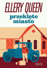Przeklęte miasto. Autor: Queen Ellery. Dobreksiazki.pl Okładka książki Przeklęte miasto