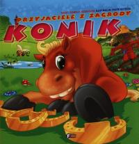 Przyjaciele z zagrody - Konik FENIX. Autor: Jędraszek Izabela. Dobreksiazki.pl Okładka książki Przyjaciele z zagrody - Konik FENIX