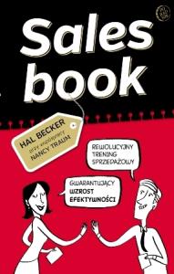 Sales book. Rewolucyjny trening sprzedażowy. Autor: Becker Hal. Dobreksiazki.pl Okładka książki Sales book. Rewolucyjny trening sprzedażowy