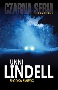 Słodka śmierć. Autor: Unni Lindell. Dobreksiazki.pl Okładka książki Słodka śmierć