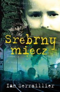 Srebrny miecz. Autor: Ian Serpraillier. Dobreksiazki.pl Okładka książki Srebrny miecz
