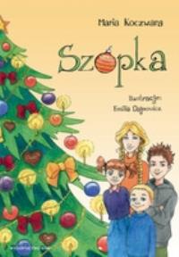 Szopka. Autor: Koczwara Maria. Dobreksiazki.pl Okładka książki Szopka