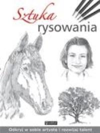 Sztuka rysowania. Autor: Opracowanie zbiorowe. Dobreksiazki.pl Okładka książki Sztuka rysowania