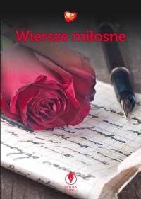 Wiersze miłosne. Autor: Opracowanie zbiorowe. Dobreksiazki.pl Okładka książki Wiersze miłosne