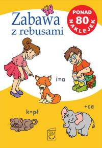 Zabawa z rebusami. Autor: Opracowanie zbiorowe. Dobreksiazki.pl Okładka książki Zabawa z rebusami