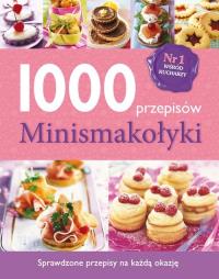 1000 przepisów. Minismakołyki. Autor: Opracowanie zbiorowe. Dobreksiazki.pl Okładka książki 1000 przepisów. Minismakołyki