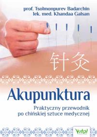 Akupunktura. Autor: Tsolmonpurev Badarchin, Khandaa Galsam. Dobreksiazki.pl Okładka książki Akupunktura
