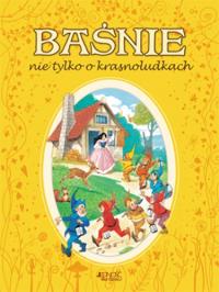 Baśnie nie tylko o krasnoludkach Jedność. Autor: CRISTINA PACEI. Dobreksiazki.pl Okładka książki Baśnie nie tylko o krasnoludkach Jedność