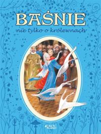 Baśnie nie tylko o królewnach Jedność. Autor: Guarnieri Rossana. Dobreksiazki.pl Okładka książki Baśnie nie tylko o królewnach Jedność