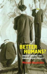 Better Humans? Understanding the enhancement project. Autor: Hauskeller Michael. Dobreksiazki.pl Okładka książki Better Humans? Understanding the enhancement project