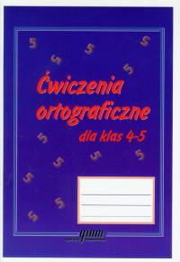 Ćwiczenia ortograficzne 4-5 GRAM. Autor: Gierymska Barbara, Gierymski Krzysztof. Dobreksiazki.pl Okładka książki Ćwiczenia ortograficzne 4-5 GRAM