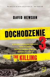 Dochodzenie T.3. Autor: David Hewson. Dobreksiazki.pl Okładka książki Dochodzenie T.3