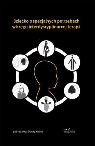 Dziecko o specjalnych potrzebach w kręgu.... Autor: Kohut Dorota. Dobreksiazki.pl Okładka książki Dziecko o specjalnych potrzebach w kręgu...