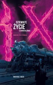 Dziewiąte życie czarnoksiężnika. Autor: Marcin Strzyżewski. Dobreksiazki.pl Okładka książki Dziewiąte życie czarnoksiężnika