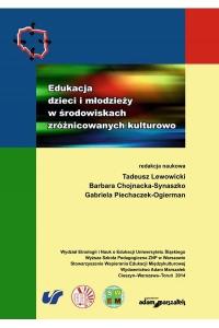 Edukacja dzieci i młodzieży w środowiskach zróżnicowanych kulturowo. Autor: Praca zbiorowa. Dobreksiazki.pl Okładka książki Edukacja dzieci i młodzieży w środowiskach zróżnicowanych kulturowo