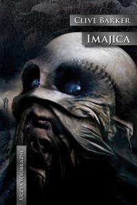 Imajica. Autor: Barker Clive. Dobreksiazki.pl Okładka książki Imajica