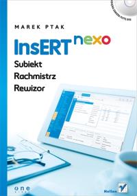 InsERT nexo: Subiekt, Rachmistrz, Rewizor. Autor: Marek Ptak. Dobreksiazki.pl Okładka książki InsERT nexo: Subiekt, Rachmistrz, Rewizor
