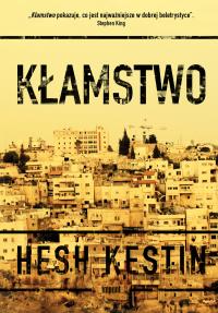 Kłamstwo. Autor: Kestin Hesh. Dobreksiazki.pl Okładka książki Kłamstwo