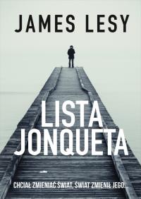 Lista Jonqueta. Autor: Lesy James. Dobreksiazki.pl Okładka książki Lista Jonqueta