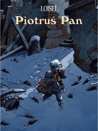 Mistrzowie Komiksu. Piotruś Pan. Wydanie zbiorcze. Autor: Loisel Regis. Dobreksiazki.pl Okładka książki Mistrzowie Komiksu. Piotruś Pan. Wydanie zbiorcze