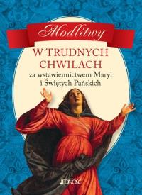 Modlitwy w trudnych chwilach. Autor: Opracowanie zbiorowe. Dobreksiazki.pl Okładka książki Modlitwy w trudnych chwilach