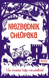 Niezbędnik chłopaka. Autor: Opracowanie zbiorowe. Dobreksiazki.pl Okładka książki Niezbędnik chłopaka