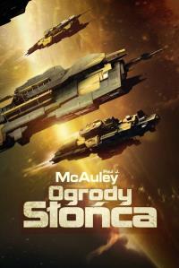Ogrody Słońca. Autor: McAuley Paul J.. Dobreksiazki.pl Okładka książki Ogrody Słońca